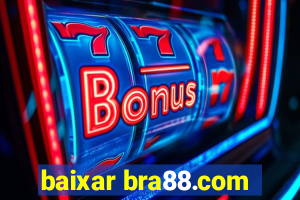 baixar bra88.com